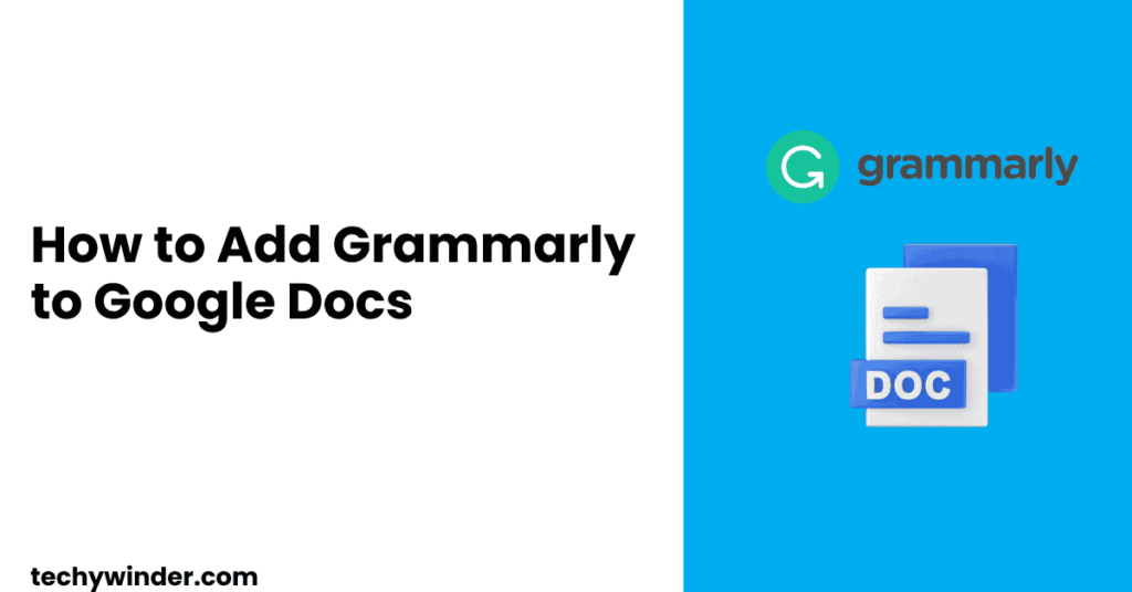 How to Add Grammarly to Google Docs