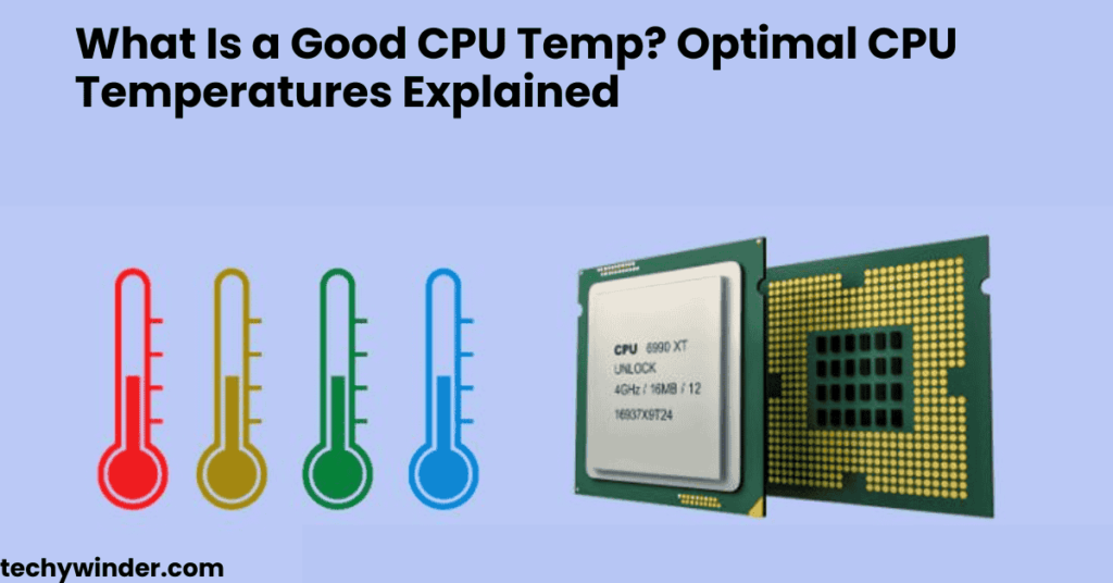 What Is a Good CPU Temp