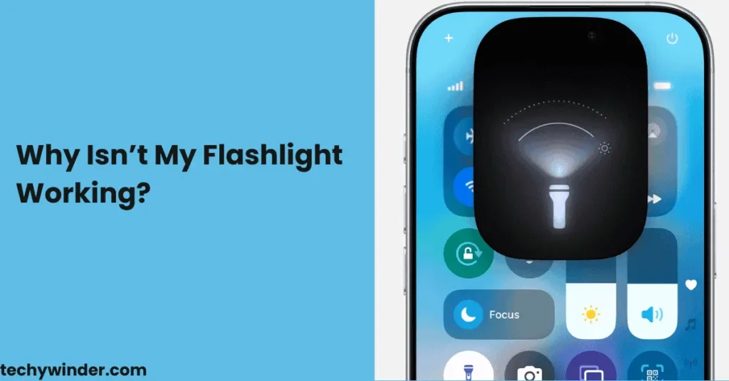 Why Isn’t My Flashlight Working