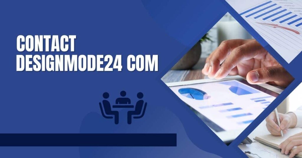How to Contact DesignMode24 – Complete User Guide